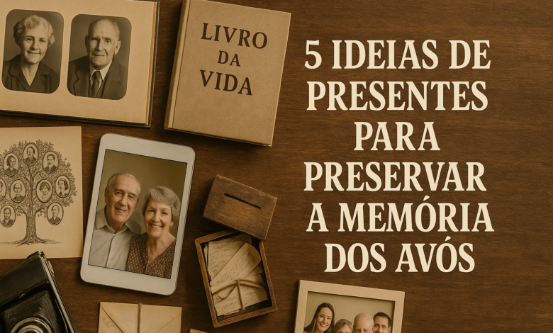 5 ideias de presente para os avos